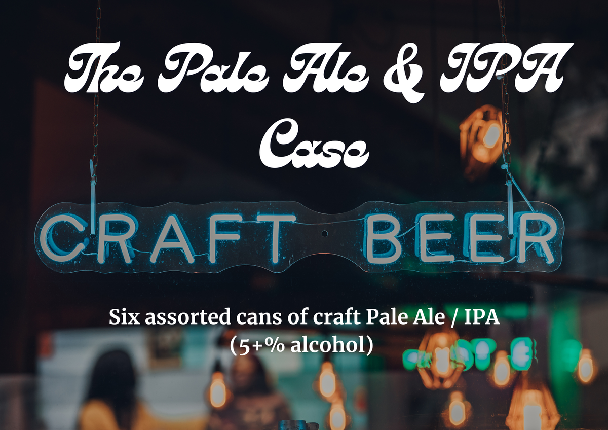 The Craft Pale &amp; IPA Beer Case (6 cans, 5% or above)