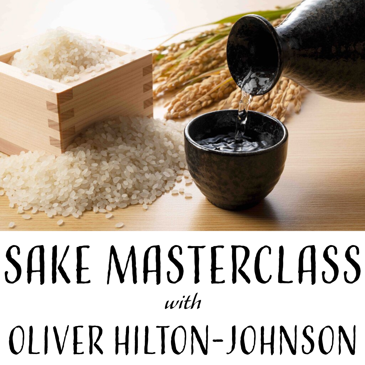 Sake Master Class, Wednesday  8th May 7pm
