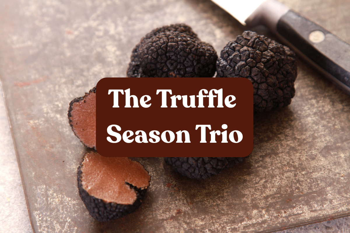The Truffle Season Trio