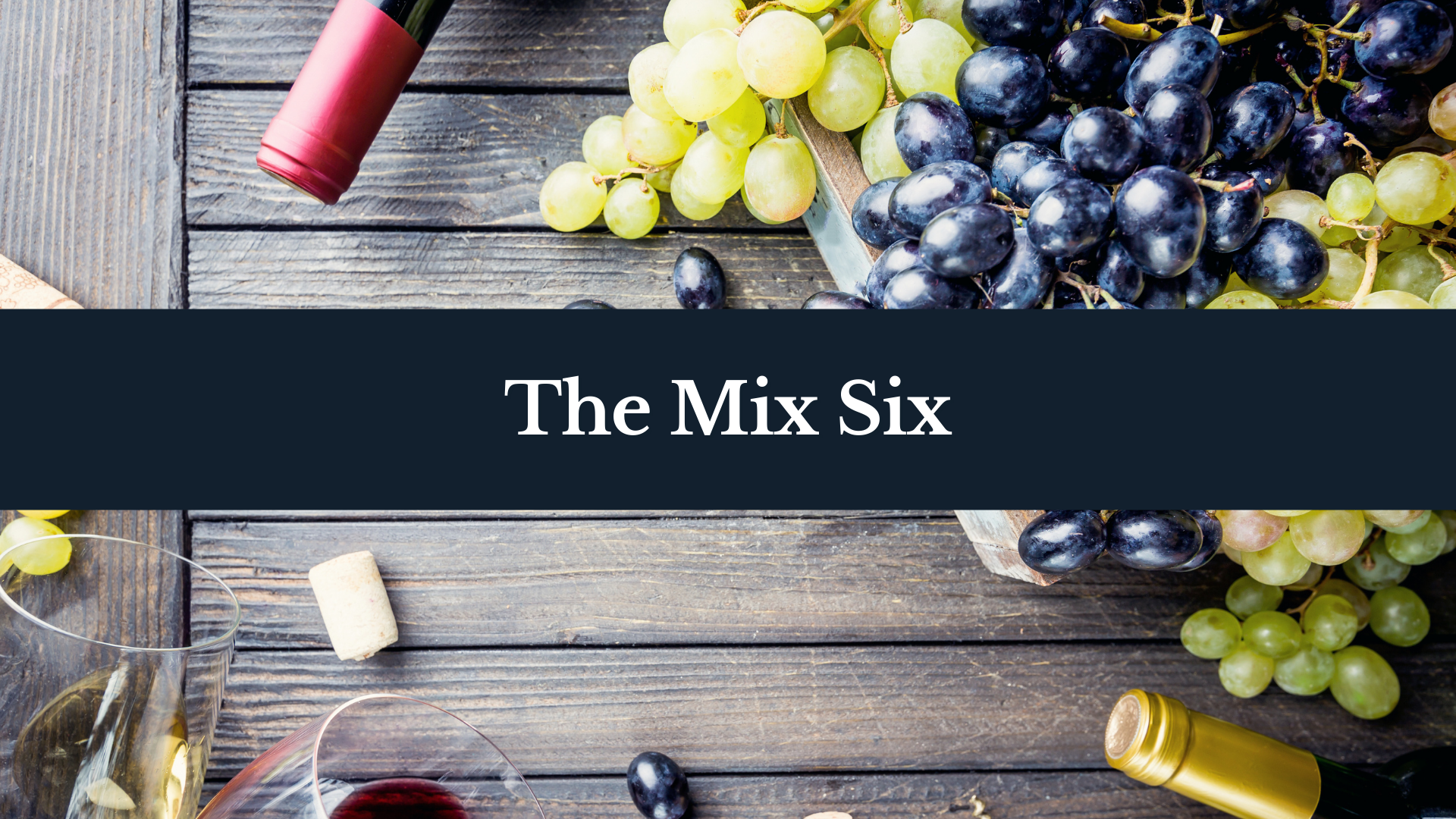 The Mix Six Wine Club Subscription
